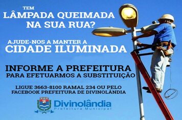 Munícipes podem solicitar troca de lâmpadas queimadas junto à Prefeitura de Divinolândia