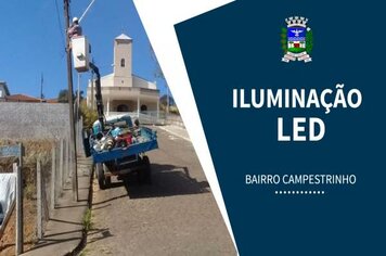 Iluminação LED é implantada no bairro Campestrinho