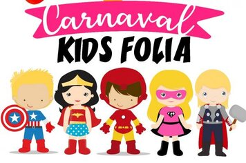 Carnaval Kids Folia traz matinês para criançada nos dias 23 e 25 de fevereiro