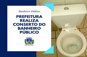 Prefeitura realiza conserto dos sanitários do Banheiro Público