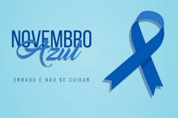 NOVEMBRO AZUL E REPESCAGEM DA VACINAÇÃO CONTRA O COVID 19