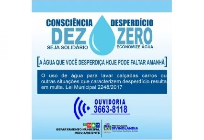 Prefeitura e Departamento Municipal de Meio Ambiente iniciam ação preventiva de economia e uso consciente da água 